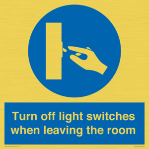 Turn off light switches when leaving the room